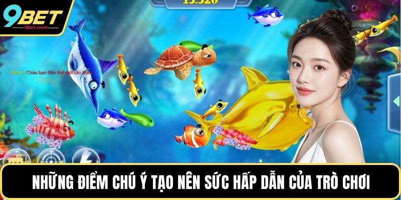 Những điểm chú ý tạo nên sức hấp dẫn của trò chơi